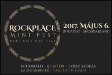 RockPlace MiniFest 2017 – t zenekar a fesztivl-hangulatrt!
