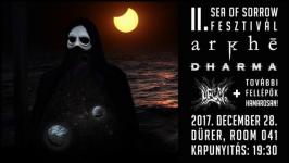 II. Sea of Sorrow Fesztivl - Arkhē, Dharma, Ueum + tovbbi zenekarok 