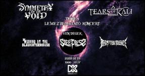 Tears of Kali - Symmetry Of The Void - Lemezbemutat koncertek a Drerben