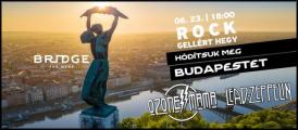 J IDPONTBAN: BRIDGE - Hdtsuk meg Budapestet a Gellrt hegyen!