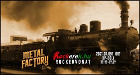 Metal Factory - Rockervonat (2021.07.05? 06?)