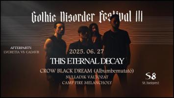 Gothic Disorder Fesztivl III. - S8 Underground Club (2025.06.27.)