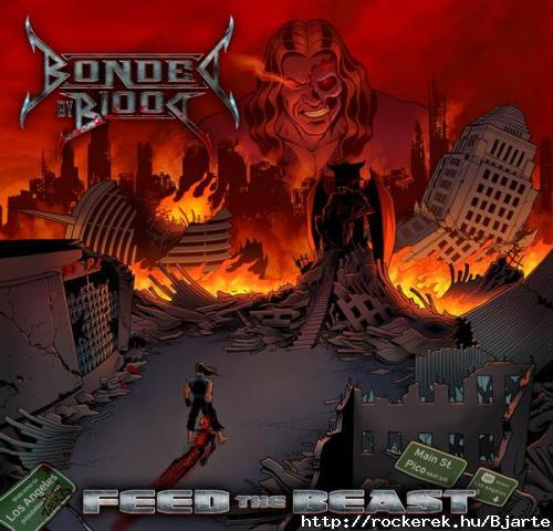 Bonded by Blood - Feed the Beast