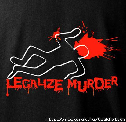 Legalize murder!