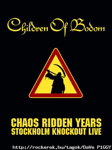 Children of Bodom - Chaos Ridden Years Stocholm Knockout Live (2006)