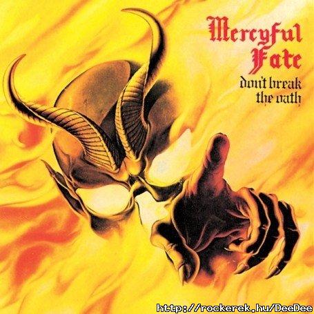 MERCYFUL FATE - Don`t Break the Oath