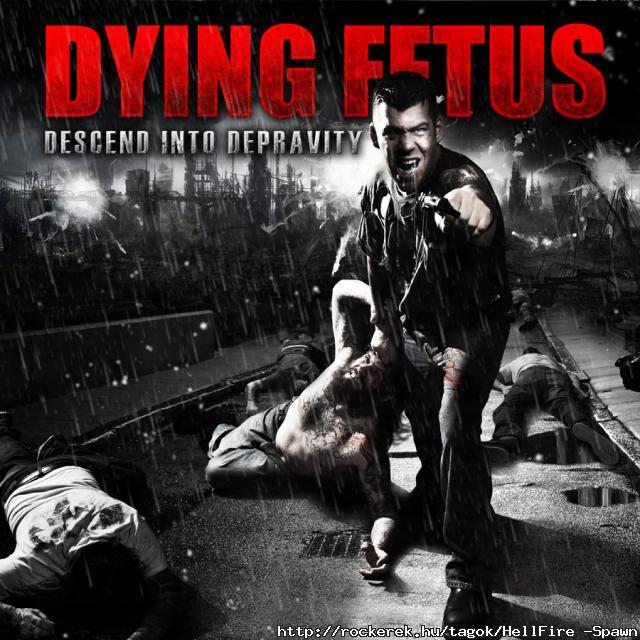 Dying Fetus-Descend into Depravity