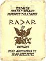 P.BOX - RADAR koncert 2009.08.07. Tiszalök Plakát