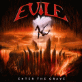 Evile- Enter the Grave