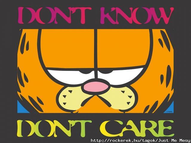 Garfield: Don`t know=Don`t care