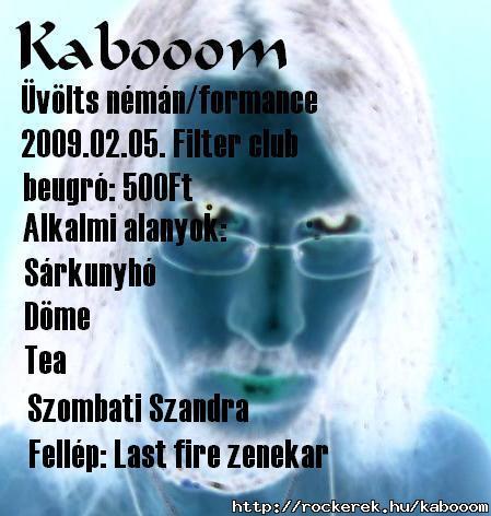 Kabooom s az alkalmi alanyok: vlts nmn primitv performance 2009.02.05. Filter club