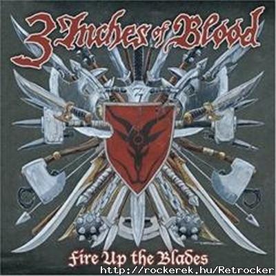 3 INCHES OF BLOOD - Fire Up The Blades