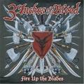 3 INCHES OF BLOOD - Fire Up The Blades
