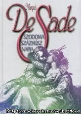 Donatien Alphonse Francoise de Sade - Sal avagy Sodoma 120 napja