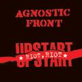 Agnostic Front-RIOT!RIOT!UPSTART!