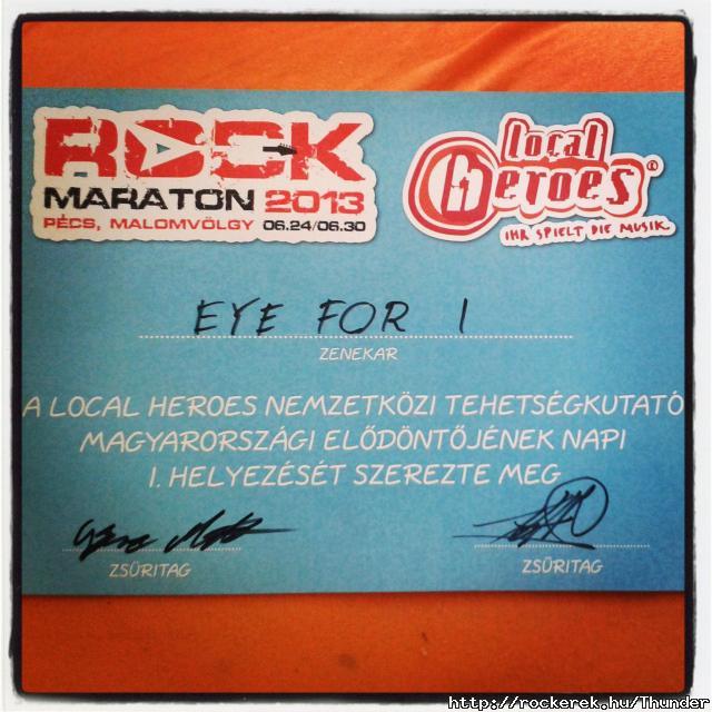 Rockmaraton 2013 - Eye for I - Pnteki nap gyztesei lettnk! :)