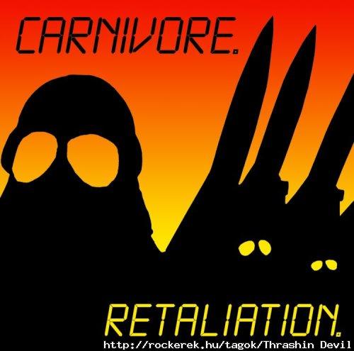 (Amikor Peter Steele nem olyan negatv): CARNIVORE - Retaliation