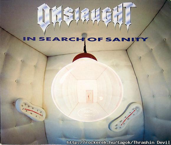(Angol Thrash jzan sszel): ONSLAUGHT - In Search For Sanity