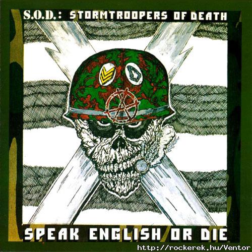 S.O.D. - Speak English or Die