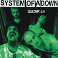 System_of_a_down_sugar_ep_front