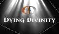 Dying Divinity (bandm 2016)