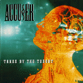 Accuser - Taken By The Throat
