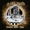 Acid Bath - Demos: 1993 - 1996