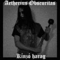 Aetherius Obscuritas - Kínzó Harag