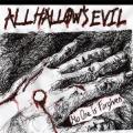 All Hallow`s Evil - No One Is Forgiven 
