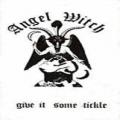Angel Witch - Give it Some Tickle (Live)