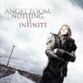 Angelzoom - Nothing Is Infinite 