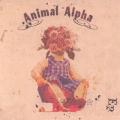 Animal Alpha - Animal Alpha EP