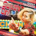 Anna Tsuchiya - Switch On!