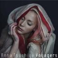 Anna Tsuchiya - Voyagers