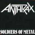 Anthrax - Soldiers Of Metal 7"