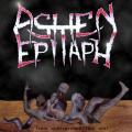 Ashen Epitaph - From Underground / Fld All