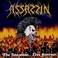 Assassin - The Assassin ... Live Forever (koncertlemez)
