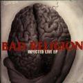 Bad Religion - Infected Live (EP - Japan)