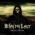 Belay My Last - The Downfall