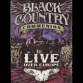 Black Country Communion  - Live Over Europe (Video)