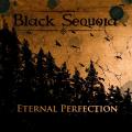 Black Sequoia - Eternal Perfection EP