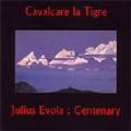 Blood Axis - Cavalcare La Tigre - Julius Evola: Centenary
