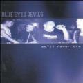 Blue Eyed Devils - We