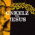 Bhse Onkelz - Onkelz vs. Jesus (single)