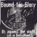 Bound for glory - Us Against the World