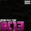 BrokeNCYDE - BC13