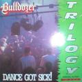 Bulldozer - Dance Got Sick (Ep)