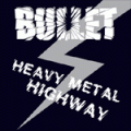 Bullet - Heavy Metal Highway (Demo)