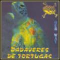 Cadaveres De Tortugas - Our Away