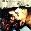 Carcass - Wake up and Smell the Carcass